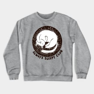 Always Sleepy Club Crewneck Sweatshirt